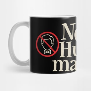 NOT Husband Material Mug